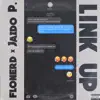 FloNerd - Link Up (feat. Jaido P) - Single